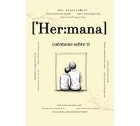 Hermana, cuéntame sobre ti: Preguntas que permanecerán para siempre | Un libro de recuerdos para completar | Regalo para hermanas, diario de ... y espacio para historias y recuerdos