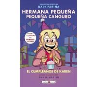 Hermana pequeña, pequeña canguro 6: El cumpleaños de Karen