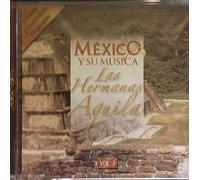 Hermanas Aguila - Mexico Y Su Musica 3