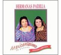 Hermanas Padilla - Mexicanisimo