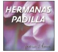 Hermanas Padilla - Por Un Amor