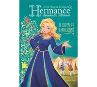Hermance, damoiselle d'Aliénor Tome 2 : Le chevalier empoisonné