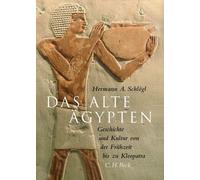Hermann A. Schlögl Regin Das Alte Ägypten: Geschichte und Kultur von der (Relié)