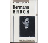 Hermann Broch: A Biography