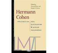 Hermann Cohen Writings on NeoKantianism and Jewish Philosophy by Robert S. Schine Robert S. Schine (Auteur)