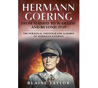 Hermann Goering: From Madrid to Warsaw and Beyond, 1939