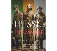 Hermann Hesse - Special Collection: Rosshalde · Beneath the Wheel · Klingsor’s Last Summer