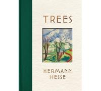Hermann Hesse Trees (Relié)