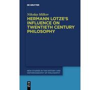 Hermann Lotze's Influence on Twentieth Century Philosophy