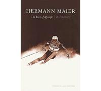 Hermann Maier: The Race of My Life: An Autobiography