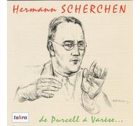 Hermann Scherchen : de Purcell à Varèse