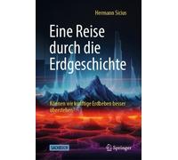 Sicius, Hermann Eine Reise Durch Die Erdgeschichte : K??Nnen Wir K??Nf Book NEUF