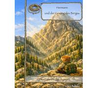 Hermann und der Gesang des Berges: Die Lehren des Berges
