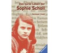 Hermann Vinke Das kurze Leben der Sophie Scholl (Poche)