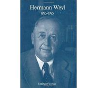 Hermann Weyl: 1885-1985