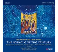 Ensemble Ordo Virtutum, Morent – Hermannus Contractus : the Miracle of the Century – NAXOS