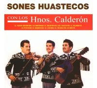 Hermanos Calderon - Sones Huastecos