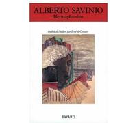 Hermaphrodito - Alberto Savinio - Fayard - Livre
