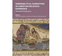 Hermeneutical Narratives in Christian Religious Experience: International Perspectives