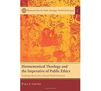 Hermeneutical Theology And The Imperative Of Public Ethics