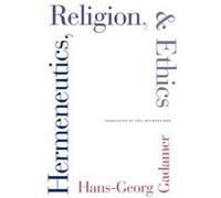 Hermeneutics Religion and Ethics - HansGeorg Gadamer - Yale University Press - Livre en Anglais - Paperback HansGeorg GadamerHansGeorg Gadamer (Auteur)