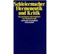 Hermeneutik und Kritik Schleiermacher, Friedrich Daniel Ernst (Auteur)
