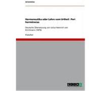 Hermeneutika oder Lehre vom Urtheil - Peri hermêneias Aristoteles (Auteur)