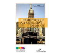 Herméneutique du nouvel esprit de l'Islam - Hamed Khouani - L'harmattan - broché - Essai