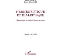 Pierre Billouet – Herméneutique et dialectique – Hommage à André Stanguennec – Broché – L'Harmattan