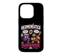 Herméneutique ou Barbarie Humour Philosophique Coque pour iPhone 14 Pro