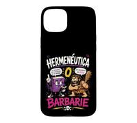 Herméneutique ou Barbarie Humour Philosophique Coque pour iPhone 15 Plus