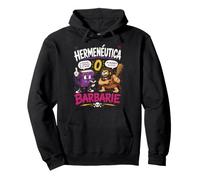 Herméneutique ou Barbarie Humour Philosophique Sweat à Capuche