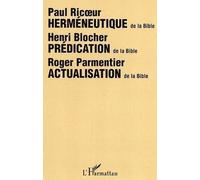 Herméneutique: Science Des Interprétations, Ici Interprétation Des Textes De La Bible