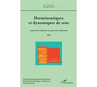 Herméneutiques et dynamiques de sens: Année de la recherche en sciences de l'éducation 2019