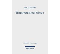 Hermeneutisches Wissen: Essays nach Gadamer