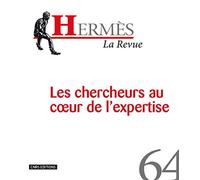 Hermès 64 - Les chercheurs au coeur de l'expertise