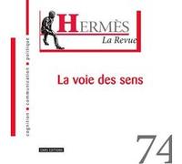Hermès 74 - La voie des sens Dominique Wolton (Auteur)