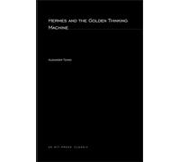 Hermes and the Golden Thinking Machine