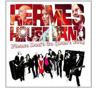 Hermes House Band - Please Don't Go