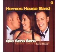 Hermes House Band - Que Sera [Import]