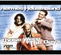 Hermes House Band - Those Where The Days [Import]