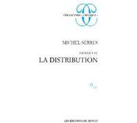 Hermes IV. La distribution Michel Serres (Auteur)