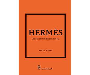 Hermes. La storia della celebre casa di moda
