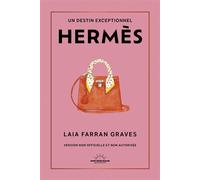 Hermès - Laia Farran Graves - Good Mood Dealer By Exergue - broché - Monographie
