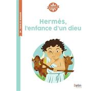 Hermès, l'enfance d'un dieu: Boussole Cycle 2