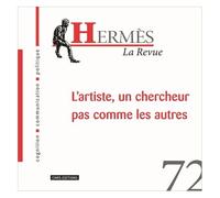 Hermès N° 72 - L'artiste, Un Chercheur Pas Comme Les Autres