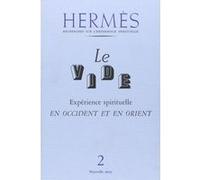 Hermès - numéro 2 Le vide - Expérience spirituelle en Occident et en Orient