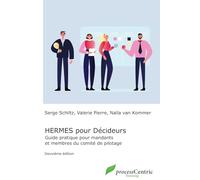 HERMES pour Décideurs: Guide pratique pour les mandats et membres du comité de pilotage