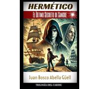 HERMÉTICO: El Último Secreto de Sangre
