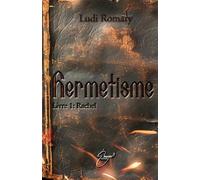 Hermetisme: Livre 1 : Rachel